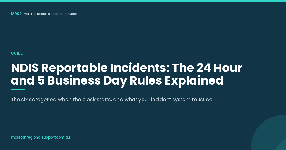 NDIS Reportable Incidents: The 24 Hour and 5 Business Day Rules Explained