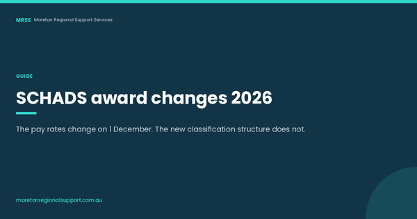SCHADS award changes from 1 December 2026: what NDIS employers need to check